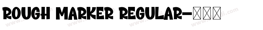 Rough Marker Regular字体转换
